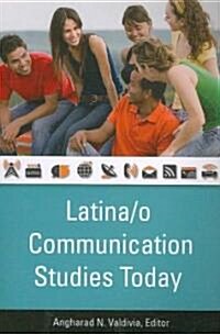 Latina/O Communication Studies Today (Paperback, New)