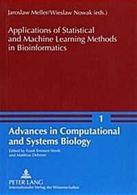 Applications of Statistical and Machine Learning Methods in Bioinformatics (Paperback, 1st)