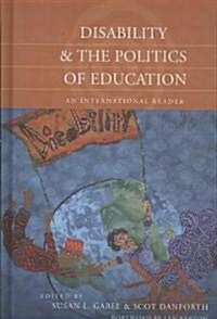 Disability and the Politics of Education: An International Reader (Hardcover, 2)