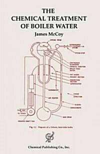 The Chemical Treatment of Boiler Water (Paperback)