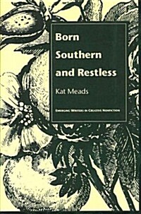 Born Southern and Restless (Hardcover)