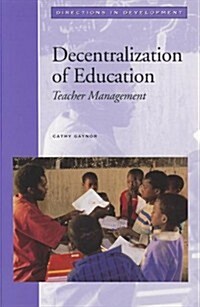 Decentralization of Education: Teacher Management (Paperback)