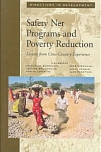 Safety Net Programs and Poverty Reduction: Lessons from Cross-Country Experience (Paperback)