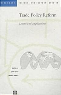 Trade Policy Reform: Lessons and Implications (Paperback)