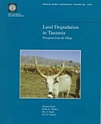 Land Degradation in Tanzania: Perception from the Village (Hardcover)