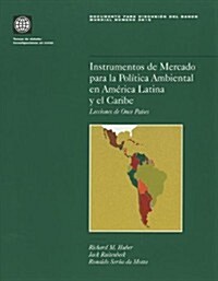 Market-Based Instruments for Environmental Policymaking in Latin America and the Caribbean (Paperback)