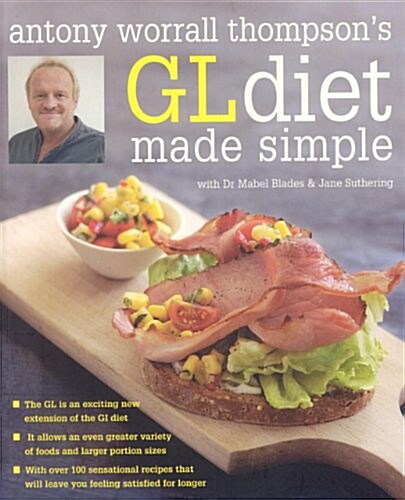 Antony Worrall Thompsons GL Diet Made Simple (Paperback)