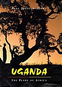 Uganda : The Pearl of Africa (Hardcover)