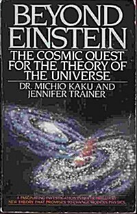 Beyond Einstein: The Cosmic Quest for the Theory of the Universe (Paperback)