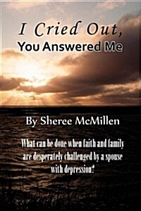 I Cried Out, You Answered (Paperback)