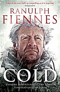 Cold : Extreme Adventures at the Lowest Temperatures on Earth (Paperback)