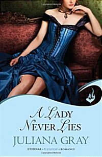 A Lady Never Lies: Affairs by Moonlight Book 1 (Paperback)