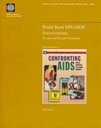 World Bank HIV/AIDS Interventions: Ex-Ante and Ex-Post Evaluation (Paperback)