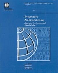 Evaporative Air-Conditioning: Applications for Environmentally Friendly Cooling (Paperback)
