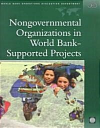 Nongovernmental Organizations in World Bank-Supported Projects: A Review (Paperback, 2)