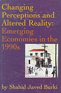 Changing Perceptions and Altered Reality: Emerging Economies in the 1990s (Paperback)