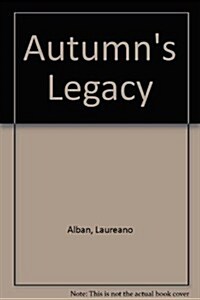 Autumns Legacy (Hardcover)