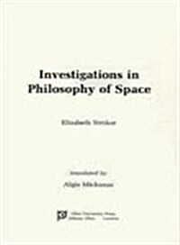 Investigations in Philosophy of Space: Continental Thought Series V. 11 (Hardcover)