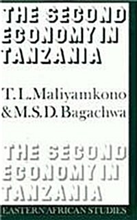 Second Economy in Tanzania: Eastern African Studies (Hardcover)