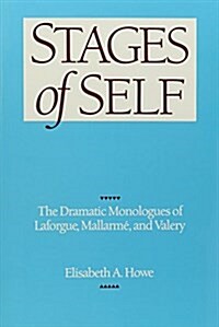 Stages of Self: Dramatic Monologues of Laforgue, (Hardcover)