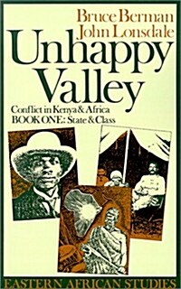 Unhappy Valley: Conflict in Kenya & Africa (Paperback)