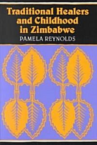 Traditional Healers and Childhood in Zimbabwe (Paperback)