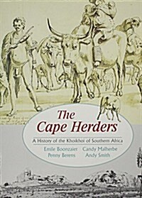 The Cape Herders: A History of the Khoikhoi of Southern Africa (Paperback)