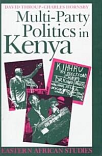 Multi-Party Politics in Kenya: The Kenyatta and Moi States and the Triumph of the System in the 1992 Election (Hardcover)