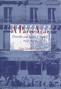 A Paris Year: Dorothy and James T. Farrell, 1931-1932 (Hardcover)