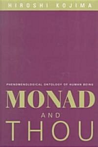 Monad and Thou: Phenomenological Ontology of Human Being Volume 27 (Hardcover)