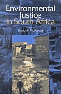 Environmental Justice in South Africa (Hardcover)