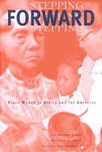 Stepping Forward: Black Women in Africa and the Americas (Hardcover)