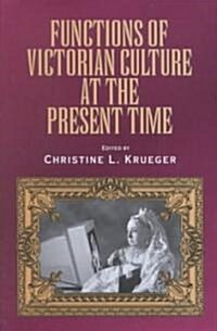 Functions of Victorian Culture at the Present Time (Hardcover)