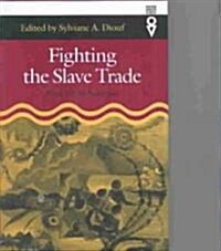 Fighting the Slave Trade: West African Strategies (Hardcover)