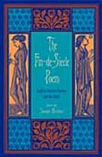 The Fin-De-Si?le Poem: English Literary Culture and the 1890s (Hardcover)