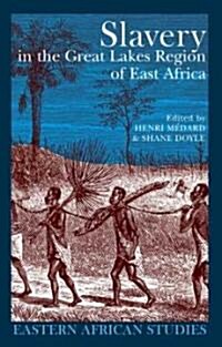 Slavery in the Great Lakes Region of East Africa (Hardcover, 1st)