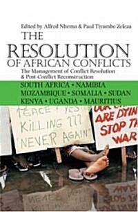 The Resolution of African Conflicts: The Management of Conflict Resolution and Post-Conflict Reconstruction (Paperback)