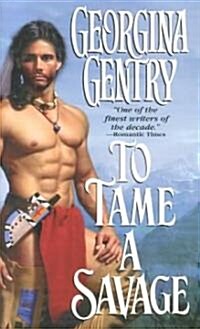 To Tame a Savage (Paperback)