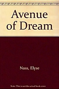 Avenue of Dream (Paperback)