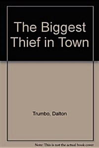 The Biggest Thief in Town (Paperback)