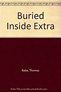 Buried Inside Extra (Paperback)