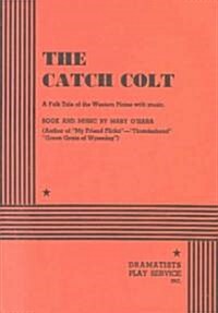 The Catch Colt (Paperback)