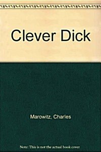Clever Dick (Paperback)