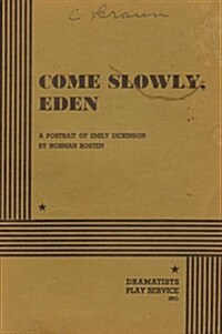 Come Slowly, Eden (Paperback)