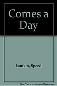Comes a Day (Paperback)