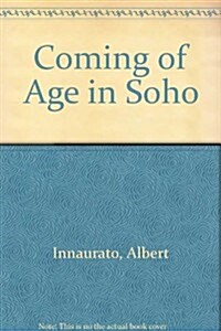 Coming of Age in Soho (Paperback)