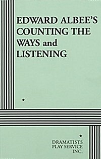 Counting the Ways and Listening (Paperback)