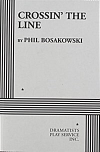 Crossin the Line (Paperback)