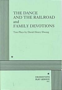 The Dance and the Railroad/Family Devotions (Paperback)