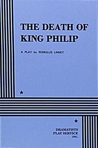 The Death of King Philip (Paperback)